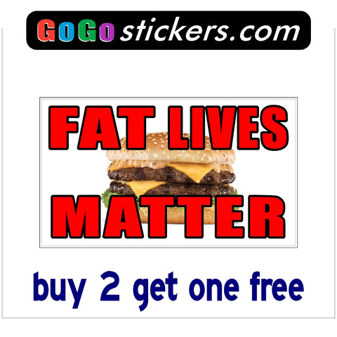 Fat Lives Matter - Burger Background - Rectangle - apx 3.5" x 6" - Funny - GoGoStickers.com