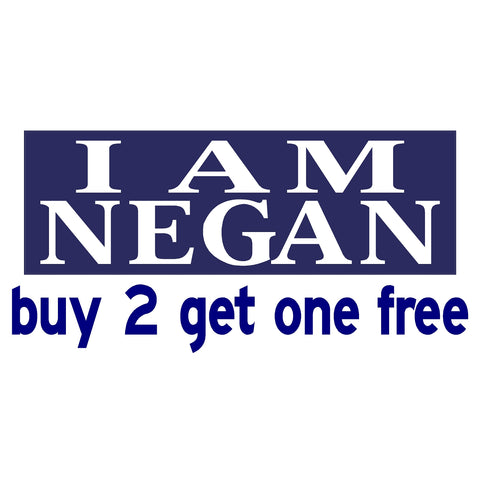 I Am Negan - Bumper Sticker v2 - The Walking Dead Rick Grimes - GoGoStickers.com