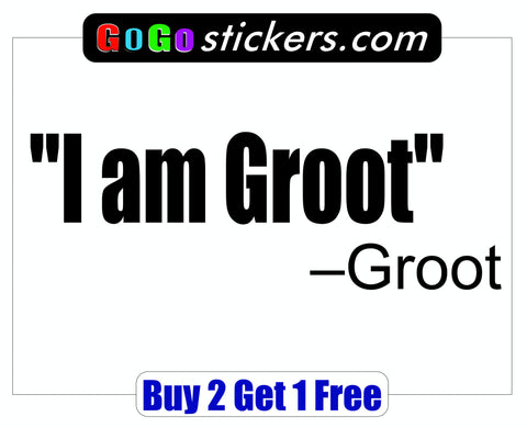 Guardians of the Galaxy Quote - Groot - I am Groot - GoGoStickers.com