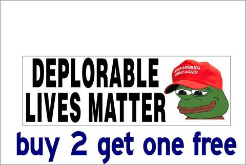 DEPLORABLE LIVES MATTER - PEPE THE FROG - FOR TRUMP MAGA - Bumper Sticker - GoGoStickers.com