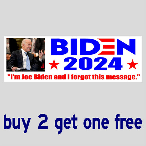 Biden Forgot Message - Anti Biden Sleepy Joe 2024 - Bumper Sticker