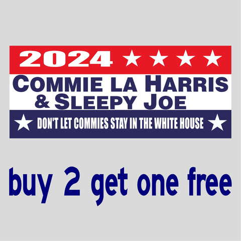 Biden Kamala 2024 -Sleepy Joe - Commie Harris - Commie in White House - Bumper Sticker