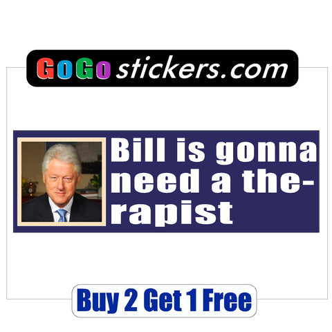 Bill Clinton - Therapist - Bumper Sticker - Blue Background - 2016 - GoGoStickers.com