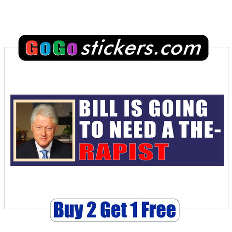 Bill Clinton - Therapist - Bumper Sticker - Blue Background - Hillary husband - 2016 - GoGoStickers.com