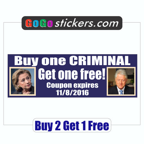 Hillary & Bill - Buy one Criminal Get one Free - Bumper Sticker - Blue Background - 2016 - GoGoStickers.com