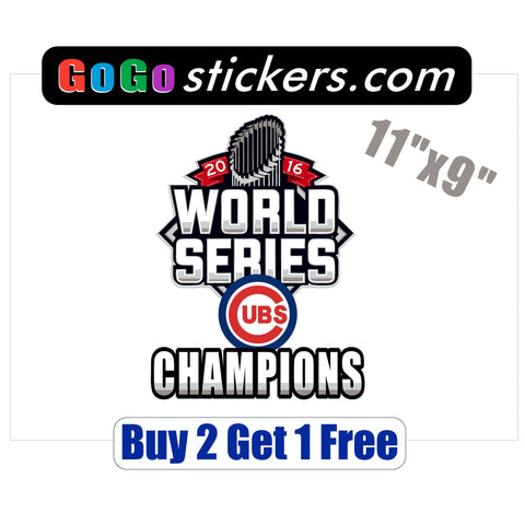 Chicago Cubs World Series Champions 2016 - 11"x9" - Sticker - GoGoStickers.com