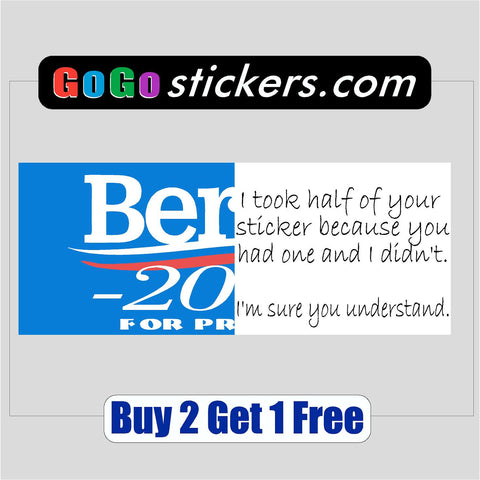 Bernie Sanders - Bumper Sticker - Half Off With Socialism - took half 2020 2016 - GoGoStickers.com