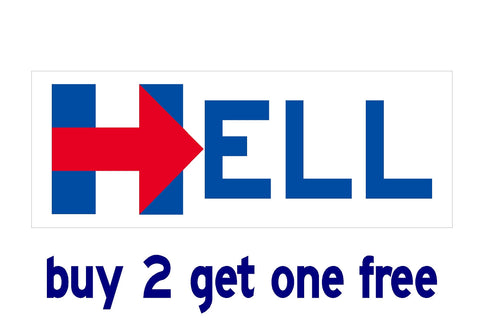 Hillary for HELL - Bumper Sticker - 2016 - Hillary Campaign Logo - GoGoStickers.com