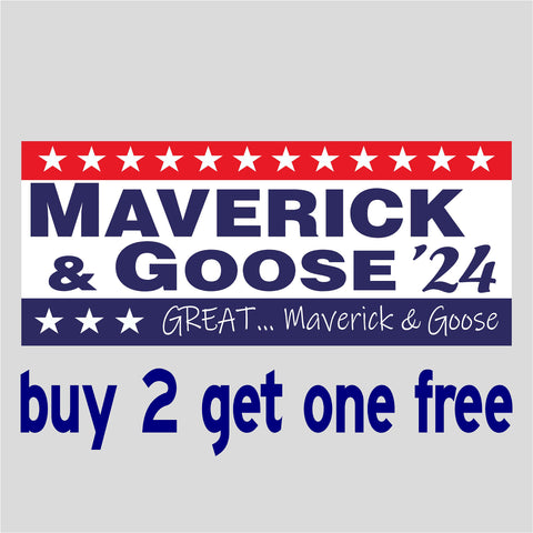 Maverick & Goose 2024 - TOP GUN - Great...Maverick and Goose - Funny Bumper Sticker