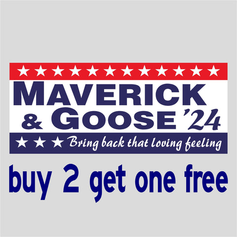 Maverick & Goose 2024 - TOP GUN - Bring back that loving feeling - Funny Bumper Sticker