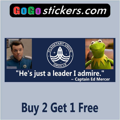 The Orville - Kermit Leader - Blue - Captain Ed Mercer Quote- Bumper Sticker - GoGoStickers.com