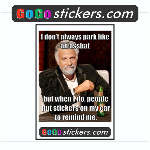3pk of Parking Problem Stickers - Most Interesting Man Alive -v1 - 3.75" x 5.5" Funny Sticker - GoGoStickers.com