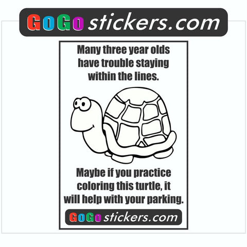 Parking Problem - Turtle - 3.75" x 5.5" Funny Sticker - 3 pack of Stickers - GoGoStickers.com