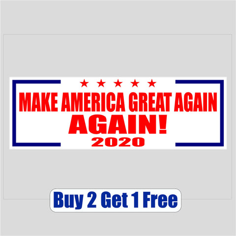 MAGAA DONALD TRUMP 2020 re-elect Make America Great Again AGAIN! - Bumper Sticker - GoGoStickers.com